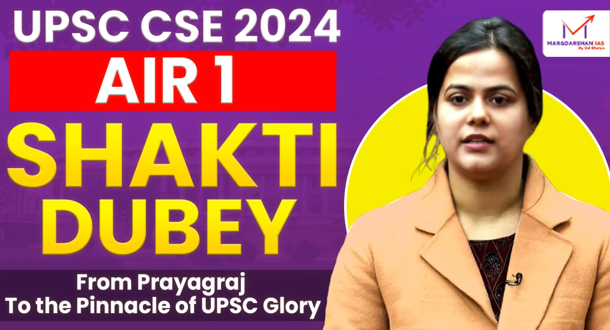 AIR 1 Shakti Dubey - The UPSC Journey