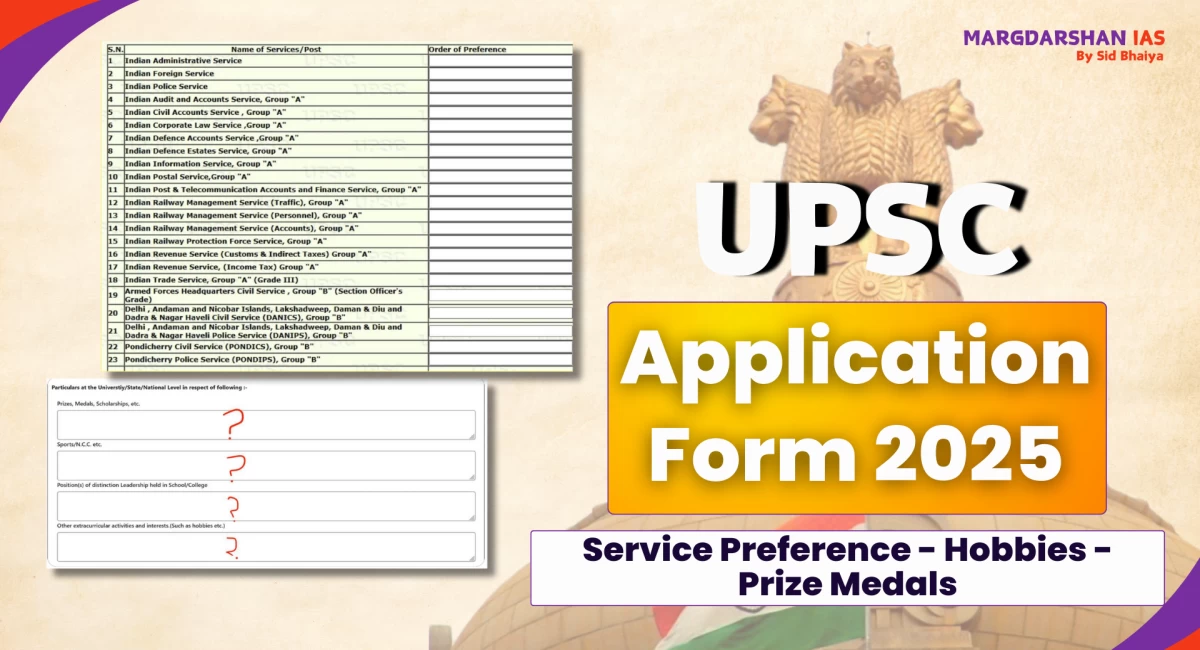 Evidence Based Guidance for UPSC 2025 Application Form