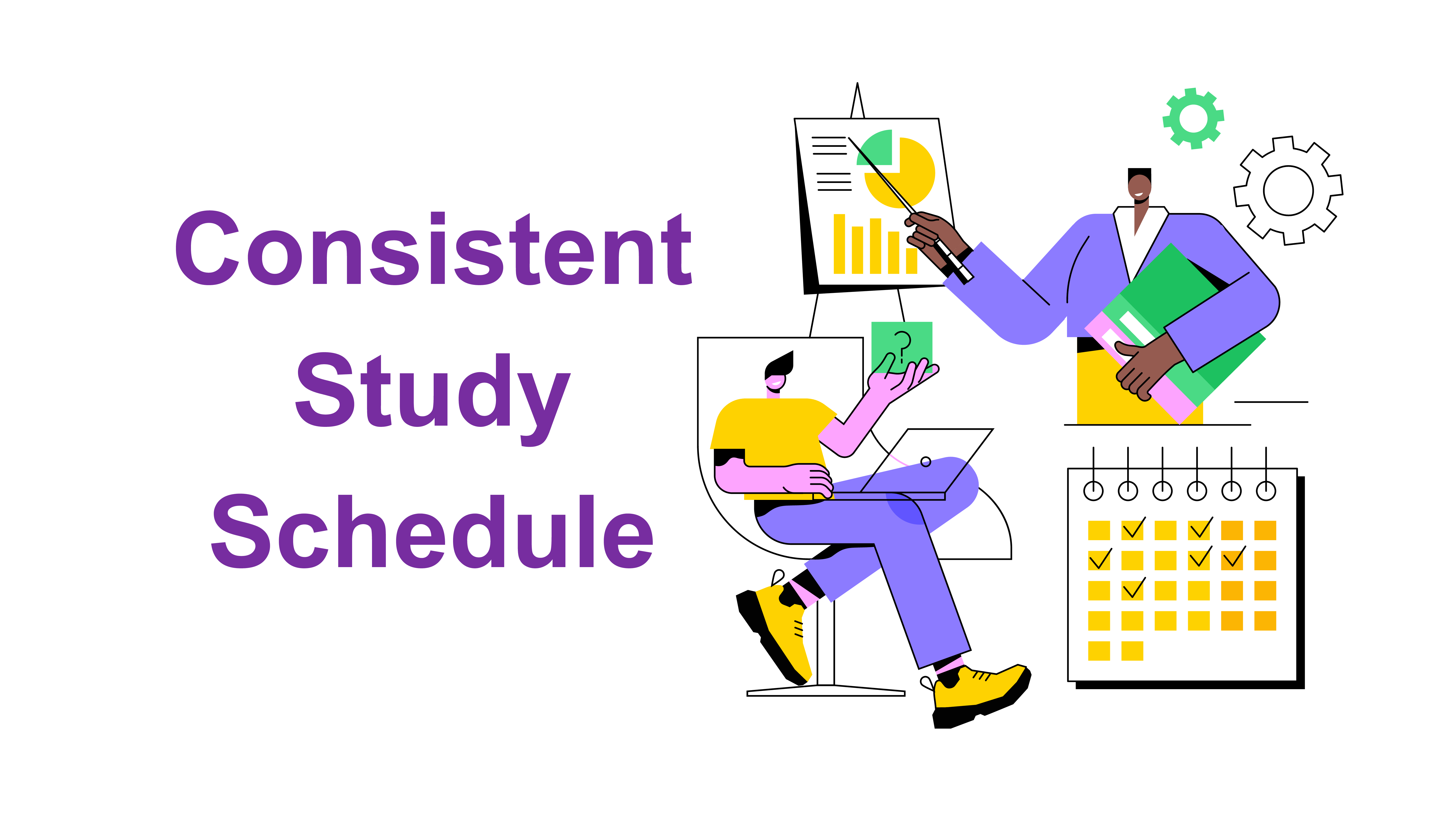 Consistent Study Schedule