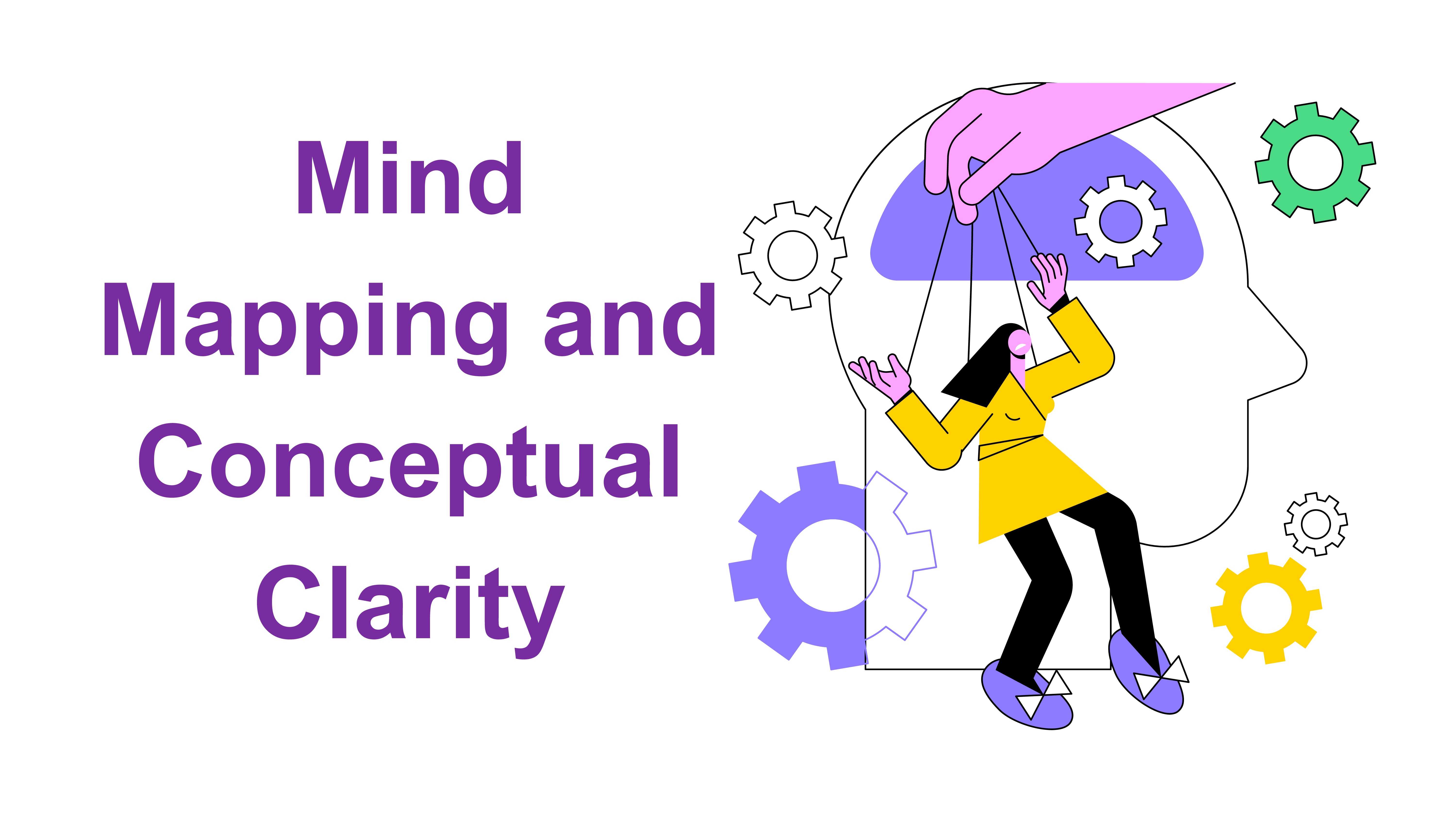 Mind Mapping and Conceptual Clarity